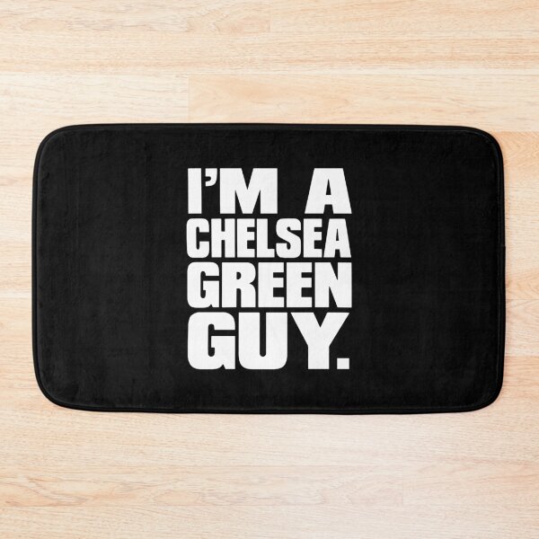 Item preview, I'm a Chelsea Green Guy designed and sold by saragraya.