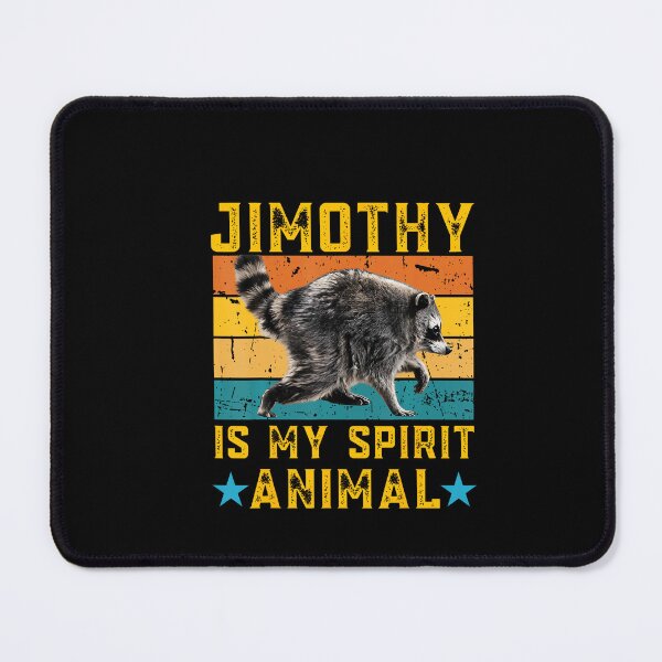 Item preview, Jimothy Raccoon Is My Spirit Animal Meme designed and sold by ChaosColorCo.