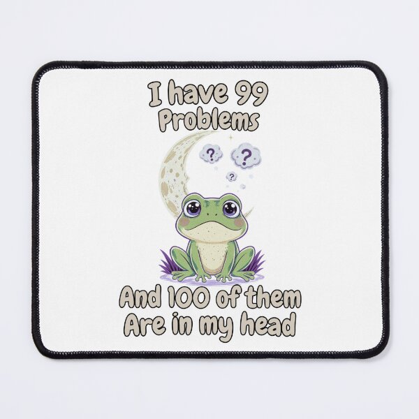 Item preview, I Have 99 Problems And 100 Are In My Head Funny Frog Overthinking Shirt designed and sold by BellabdO.