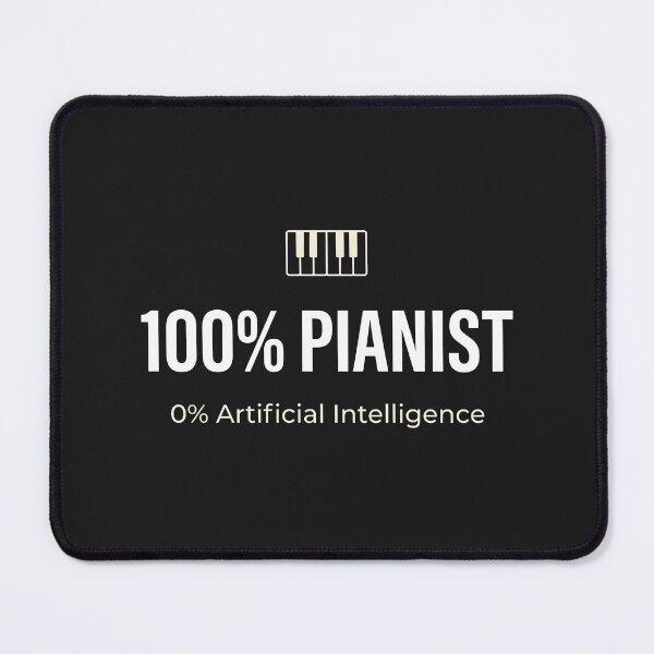 Item preview, 100% Pianist 0% AI - Acoustic Piano Musician Minimalist Gift designed and sold by SplashTastic.