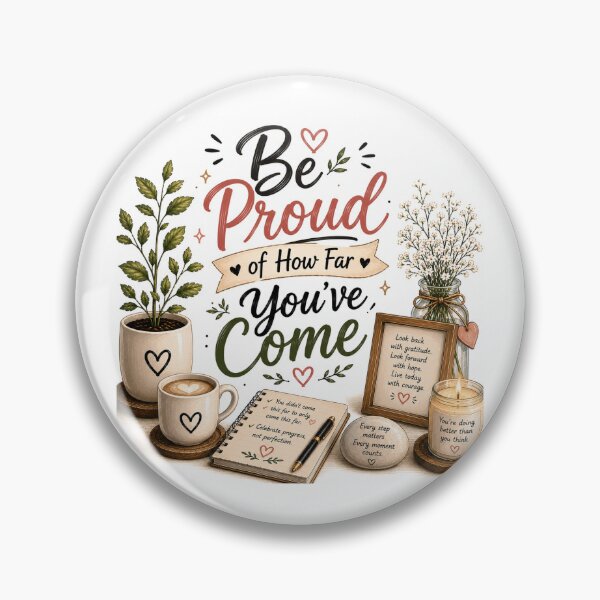 Item preview, Be Proud of How Far You've Come designed and sold by KrithigaArts.
