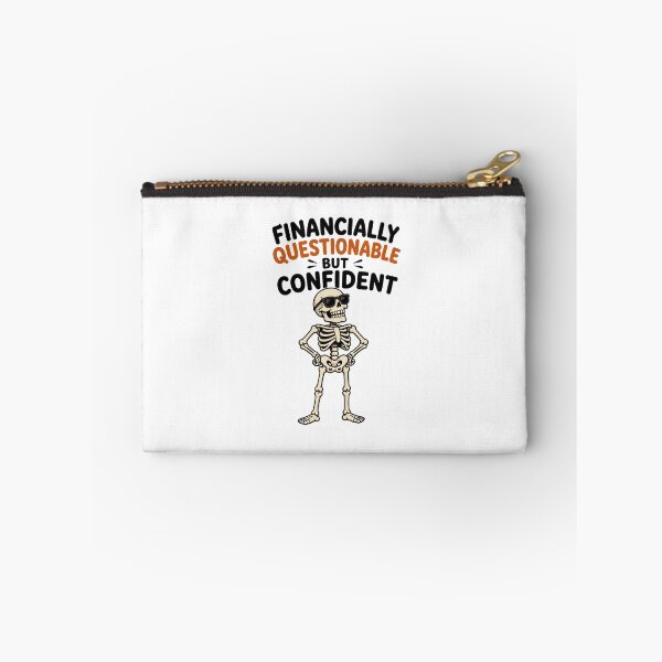 Item preview, Financially questionable BUT confident Proud skeleton designed and sold by vecart34.