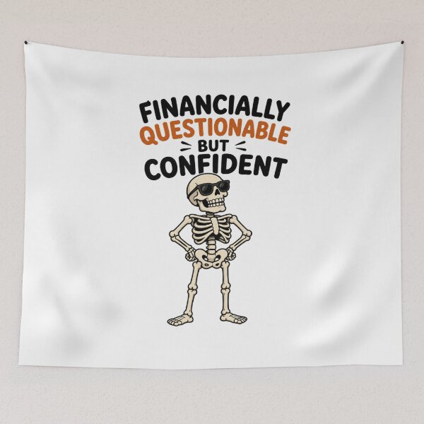 Item preview, Financially questionable BUT confident Proud skeleton designed and sold by vecart34.