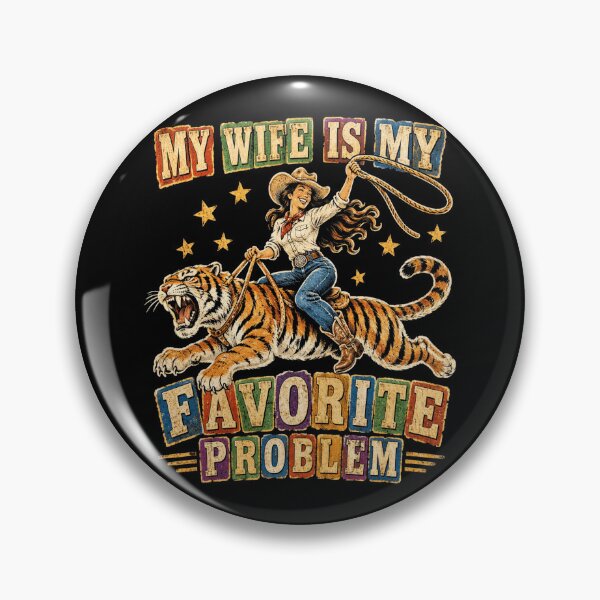 Item preview, My Wife Is My Favorite Problem Cowgirl Tiger designed and sold by watanabeee.