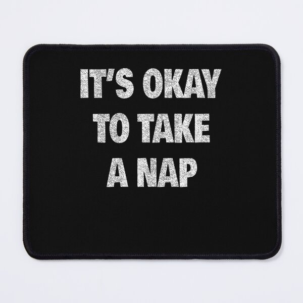 Item preview, It's Okay To Take A Nap designed and sold by ripgoatclothing.