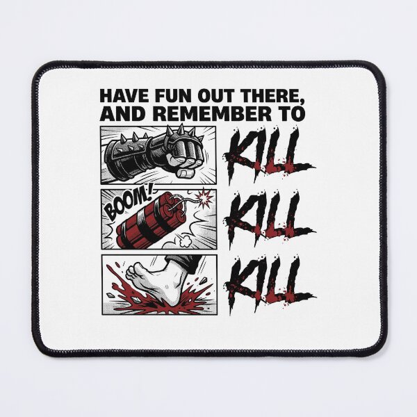 Item preview, Remember to Kill Kill Kill designed and sold by AdyKurniawan.