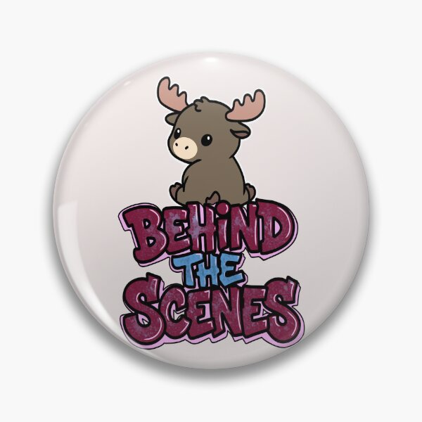 Item preview, Moose from behind with the inscription "Behind The Scenes" designed and sold by Tinkalvo.