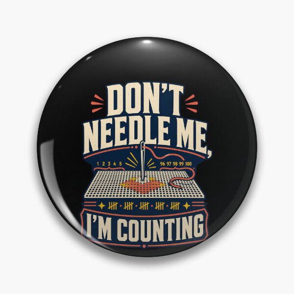 Item preview, Funny Dont Needle Me Im Counting Cross Stitching Humor Art designed and sold by elderberry.
