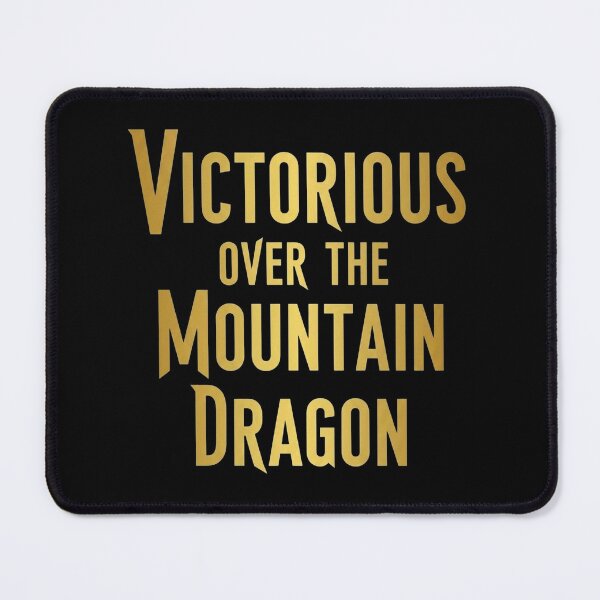 Item preview, Victorious Over The Mountain Dragon Epic Fantasy Quote designed and sold by Dzblack.