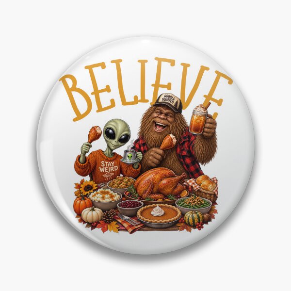 Item preview, Believe in Thanksgiving with Big Foot and Alien designed and sold by Giddy Bear Gifts.