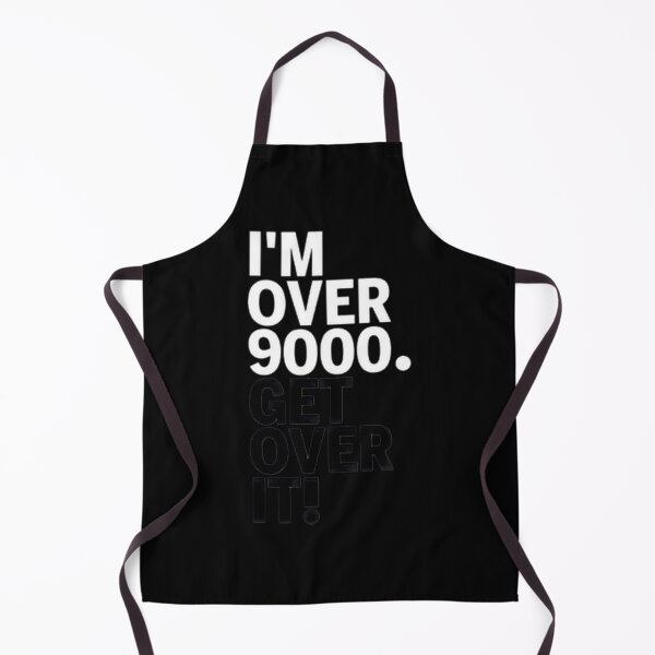 Item preview, Get Over It 9000 Humorous Quote designed and sold by CharlesParker2.