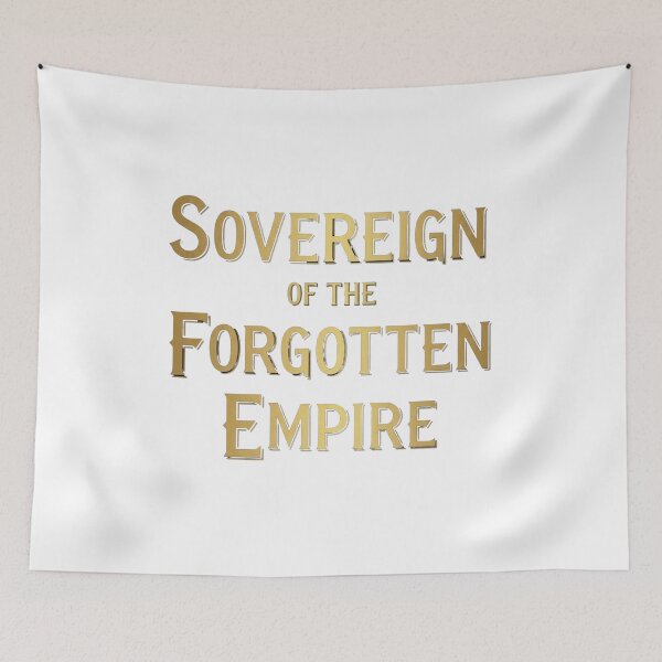 Item preview, Sovereign Of The Forgotten Empire Fantasy Bookish Quote designed and sold by Dzblack.