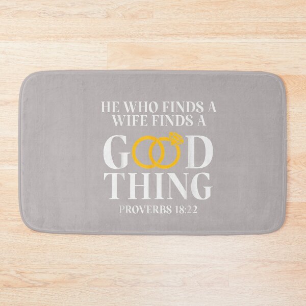 Item preview, He Who Finds A Wife Finds A Good Thing Husband Gifts designed and sold by mjohnson9.