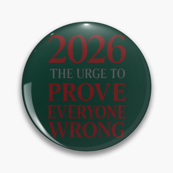 Item preview, 2026 The Urge To Prove Everyone Wrong 762 designed and sold by ItaloIT.
