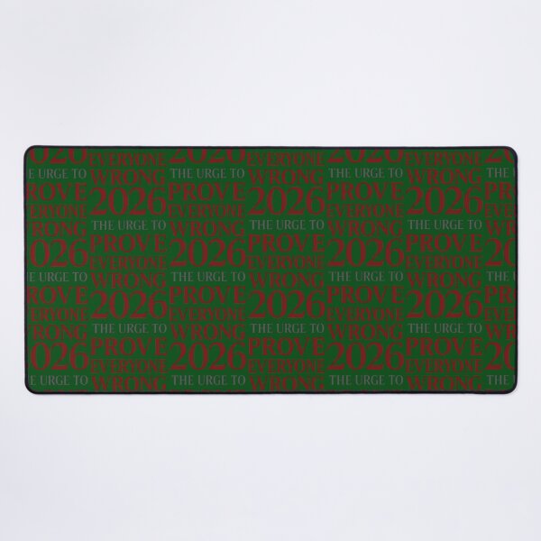 Item preview, 2026 The Urge To Prove Everyone Wrong 762 designed and sold by ItaloIT.