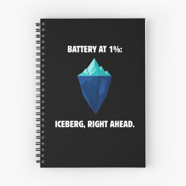 Item preview, Battery At 1 Percent Iceberg Right Ahead Funny Parody designed and sold by Mircea786.
