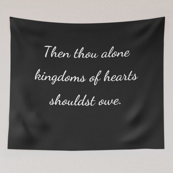 Item preview, “Then thou alone kingdoms of hearts shouldst owe.” - handwriting white designed and sold by ariksworld.