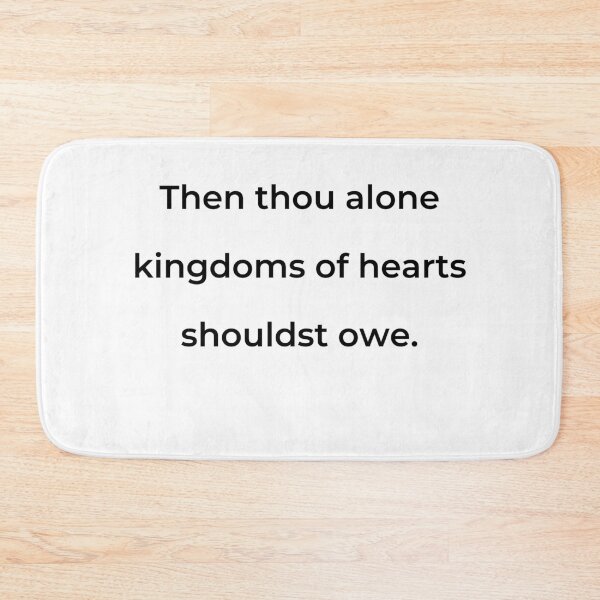 Item preview, “Then thou alone kingdoms of hearts shouldst owe.” - print black designed and sold by ariksworld.