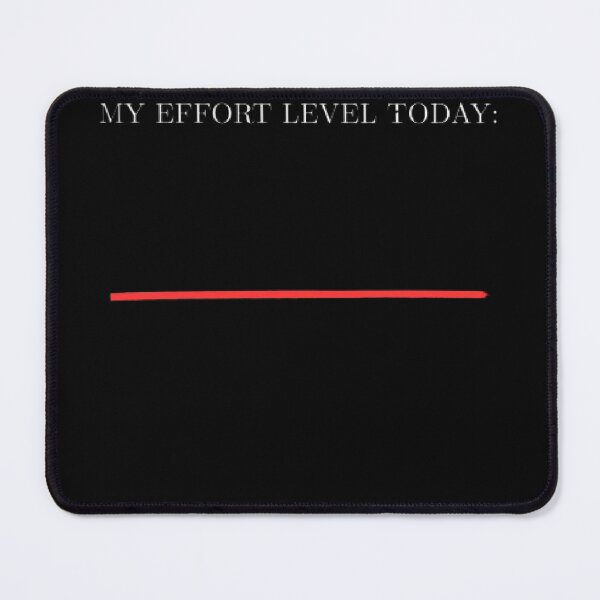 Item preview, My Effort Level Today Zero Funny Minimalist Parody designed and sold by Mircea786.