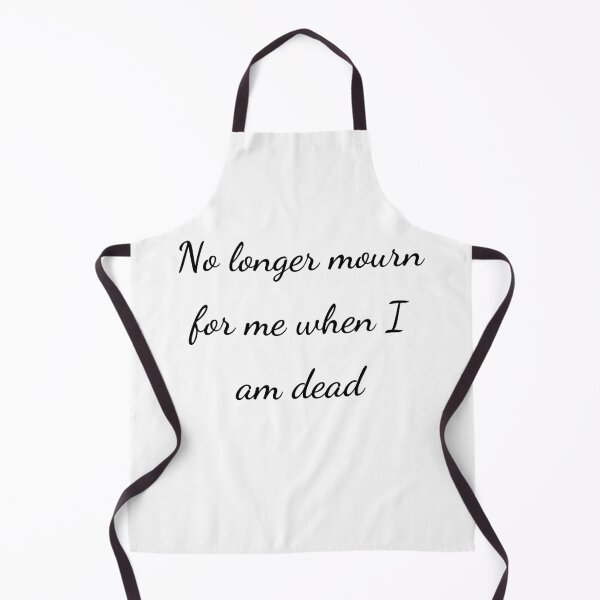 Item preview, “No longer mourn for me when I am dead” - handwriting black designed and sold by ariksworld.