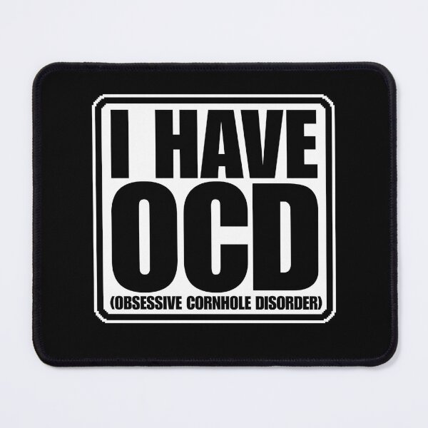 Item preview, I have OCD (Obsessive Cornhole Disorder) designed and sold by Dondonmart.