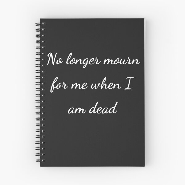 Item preview, “No longer mourn for me when I am dead” - handwriting white designed and sold by ariksworld.