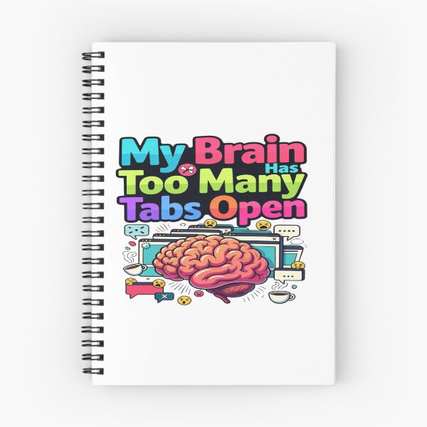 Item preview, My Brain Has Too Many Tabs Open | Funny Overthinking & Mental Chaos T-Shirt | Multitasking, Work & Tech Humor Gift designed and sold by Sushikidsntoddlers.