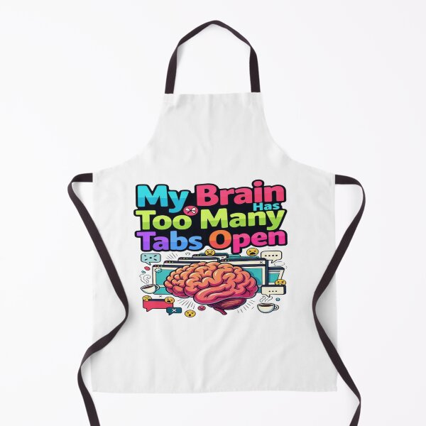 Item preview, My Brain Has Too Many Tabs Open | Funny Overthinking & Mental Chaos T-Shirt | Multitasking, Work & Tech Humor Gift designed and sold by Sushikidsntoddlers.