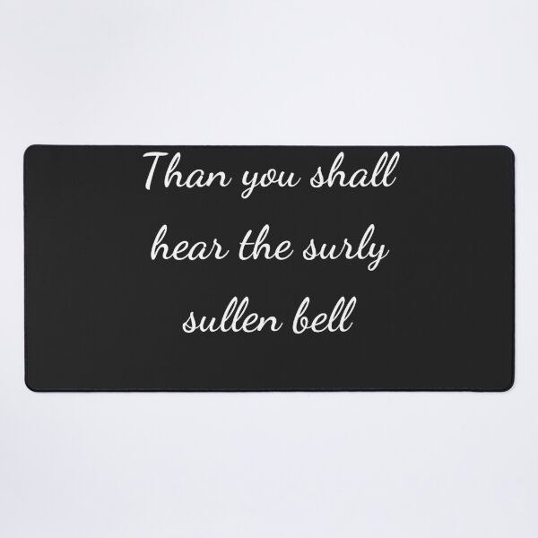 Item preview, “Than you shall hear the surly sullen bell” - handwriting white designed and sold by ariksworld.