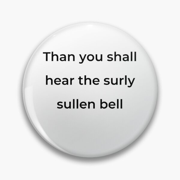 Item preview, “Than you shall hear the surly sullen bell” - print black designed and sold by ariksworld.