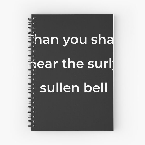 Item preview, “Than you shall hear the surly sullen bell” - print white designed and sold by ariksworld.