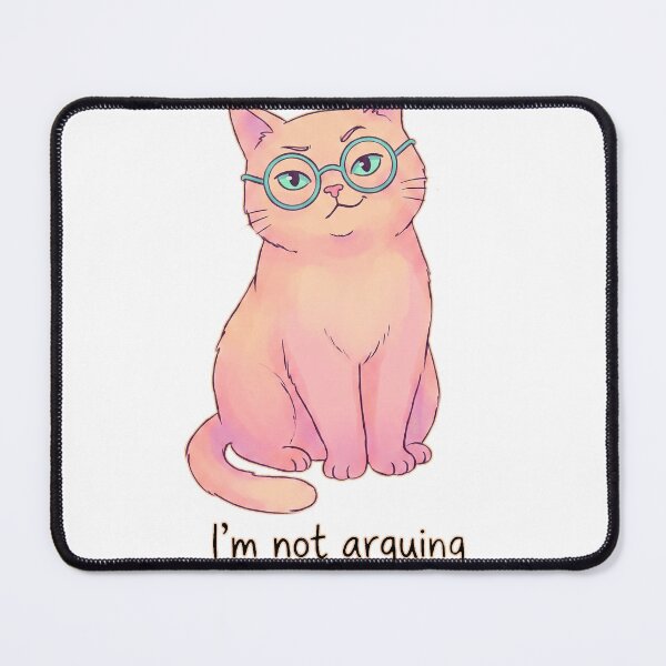 Item preview, Sassy Cat with Glasses - I'm Not Arguing Funny Quote T-Shirt designed and sold by KIDEnia.