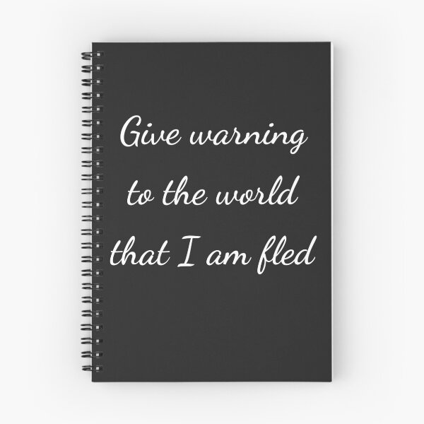 Item preview, “Give warning to the world that I am fled” - handwriting white designed and sold by ariksworld.
