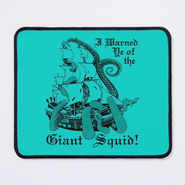 Item preview, I Warned Ye Of The Giant Squid! designed and sold by GritFX.