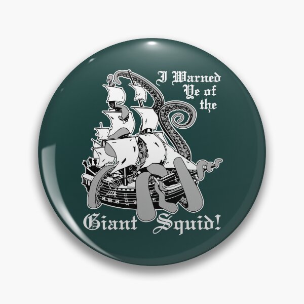 Item preview, I Warned Ye Of The Giant Squid! (Alternate Version) designed and sold by GritFX.