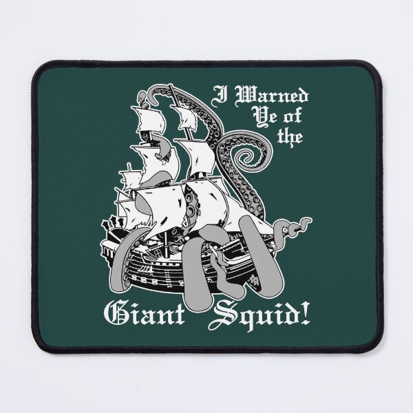 Item preview, I Warned Ye Of The Giant Squid! (Alternate Version) designed and sold by GritFX.