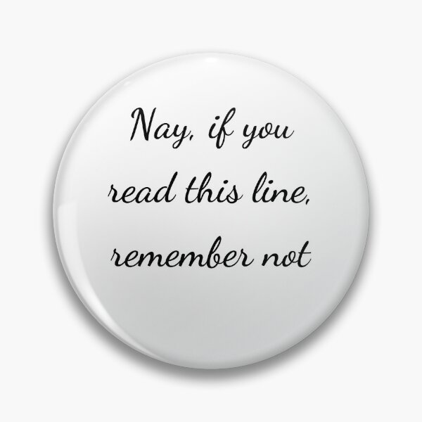 Item preview, “Nay, if you read this line, remember not” - handwriting black designed and sold by ariksworld.