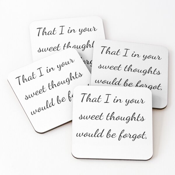 Item preview, “That I in your sweet thoughts would be forgot,” - handwriting black designed and sold by ariksworld.