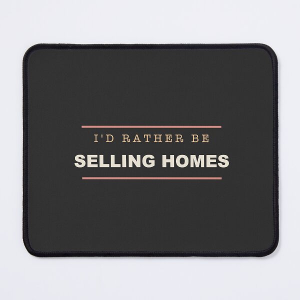 Item preview, I'd Rather Be Selling Homes - Real Estate Agent designed and sold by RetroThreadWorks.