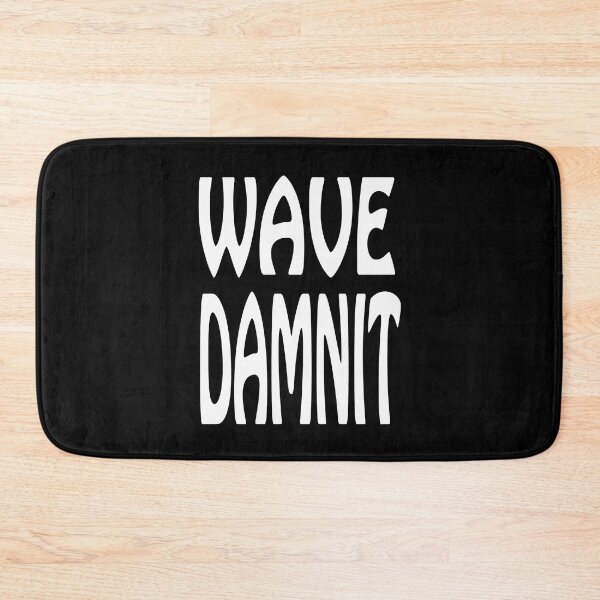 Item preview, Wave Damnit designed and sold by Jaime-Key.