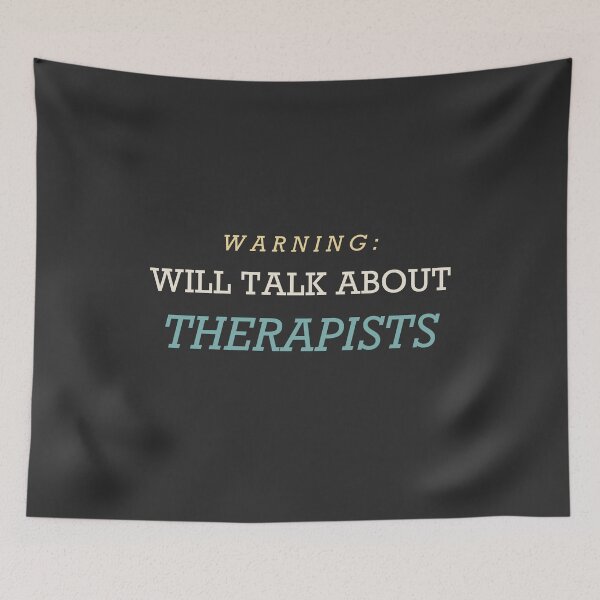 Item preview, Warning: Will Talk About Therapists - Therapist designed and sold by RetroThreadWorks.