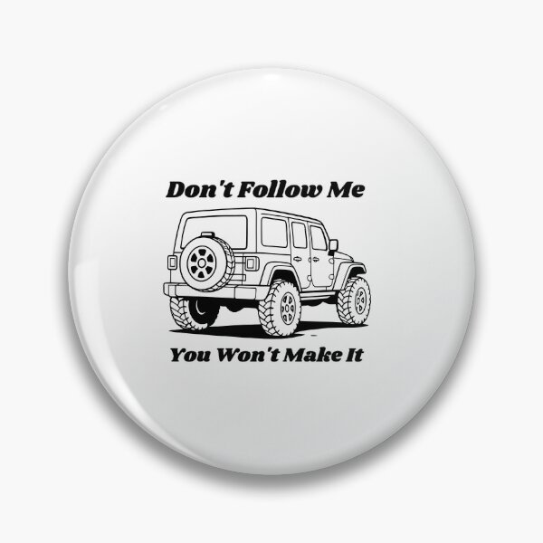 Item preview, Dont Follow Me You Wont Make It designed and sold by Jaime-Key.