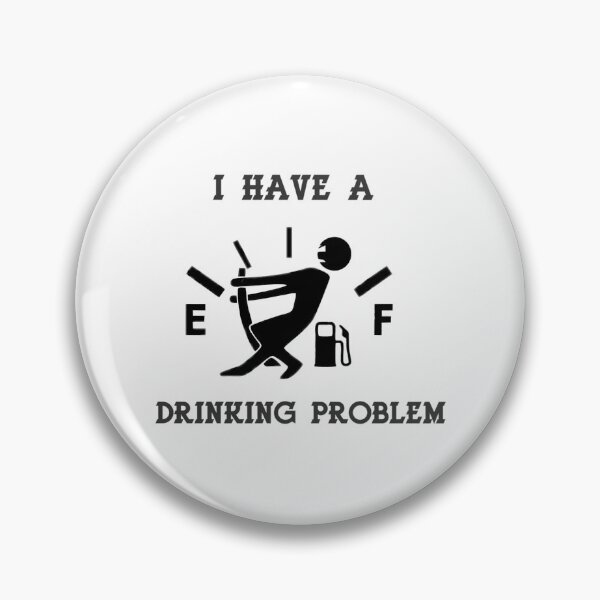 Item preview, Drinking Problem designed and sold by Jaime-Key.