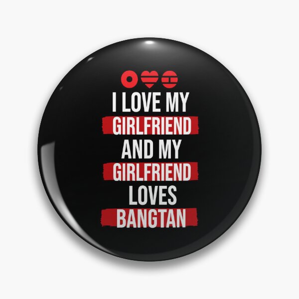 Item preview, Bangtan , I Love My Girlfriend And My Girlfriend designed and sold by LittleHugHouse.