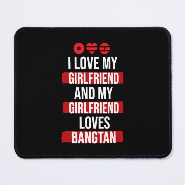 Item preview, Bangtan , I Love My Girlfriend And My Girlfriend designed and sold by LittleHugHouse.