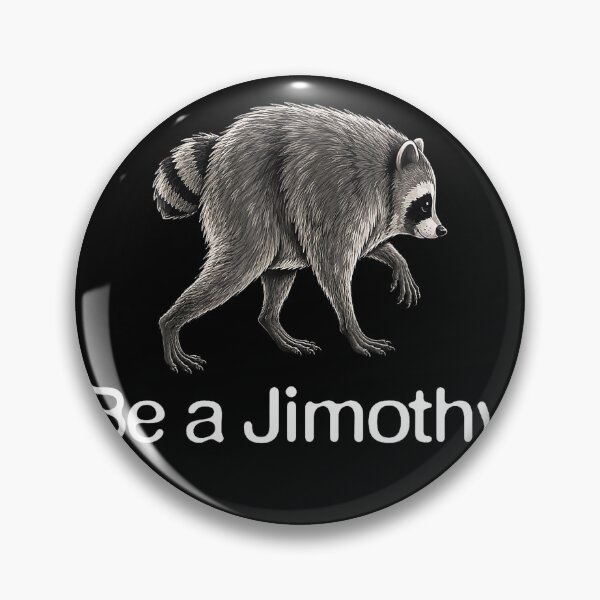 Item preview, Be A Jimothy Funny Raccoon Meme Vintage Humor designed and sold by HaytamShop.
