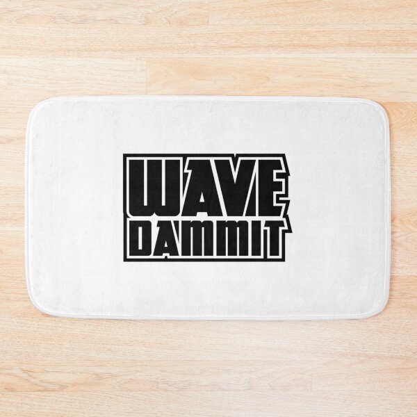 Item preview, Wavedammit designed and sold by Jaime-Key.