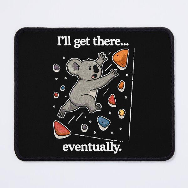 Item preview, Koala bouldering dyno jump – I'll get there designed and sold by Pineapple-Tree.