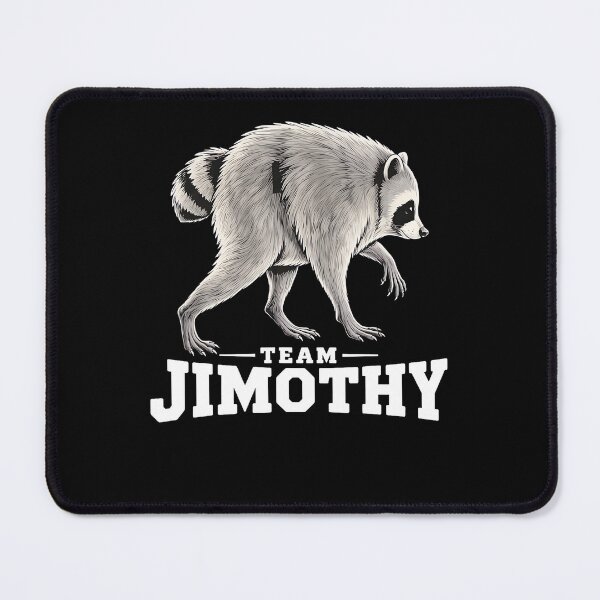 Item preview, Cute Raccoon Meme Team Jimothy Funny Animal Humor designed and sold by HaytamShop.