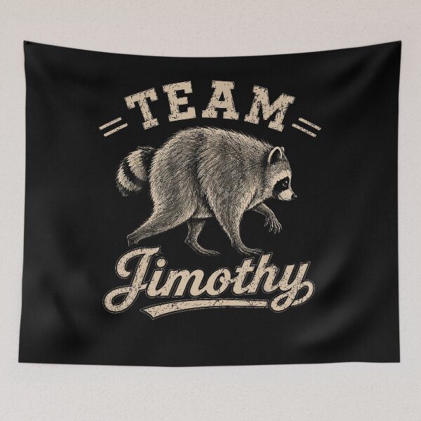 Item preview, Funny Jimothy Viral Raccoon Meme Team Humor designed and sold by HaytamShop.
